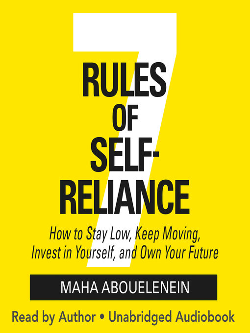 Title details for 7 Rules of Self-Reliance by Maha Abouelenein - Available